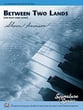 Between Two Lands-Right Hand Alone piano sheet music cover